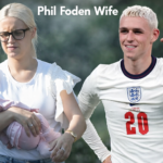 Phil Foden Wife: The Truth About His Relationship and Family