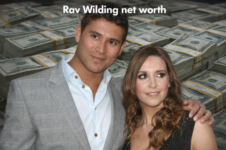 Rav Wilding Net Worth 2026: Career, Salary, and Income Sources