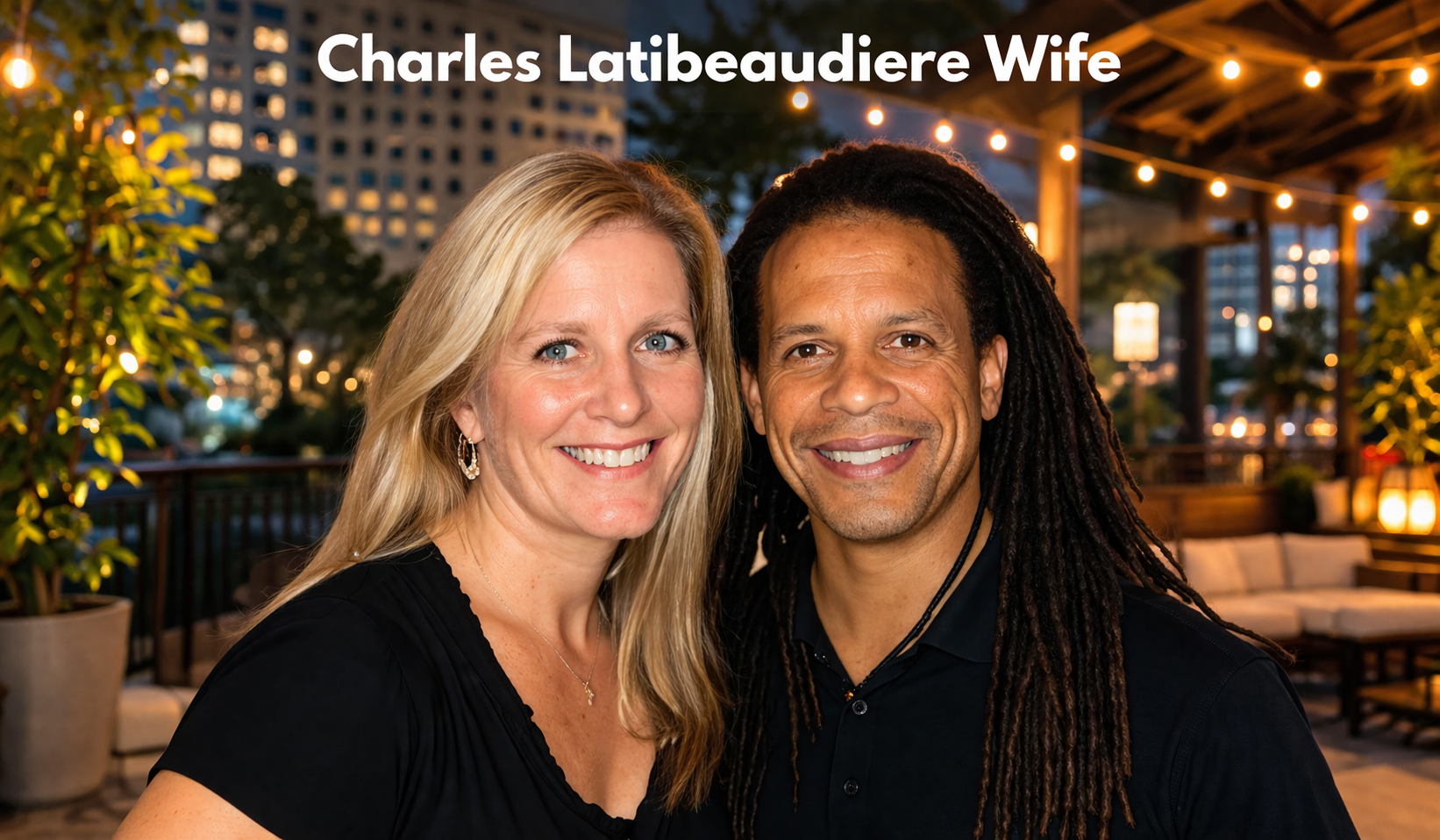 Charles Latibeaudiere Wife: Inside His Marriage to Barbara Sherwood