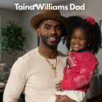 Taina Williams Dad: Meet the Man Behind Her Famous Family