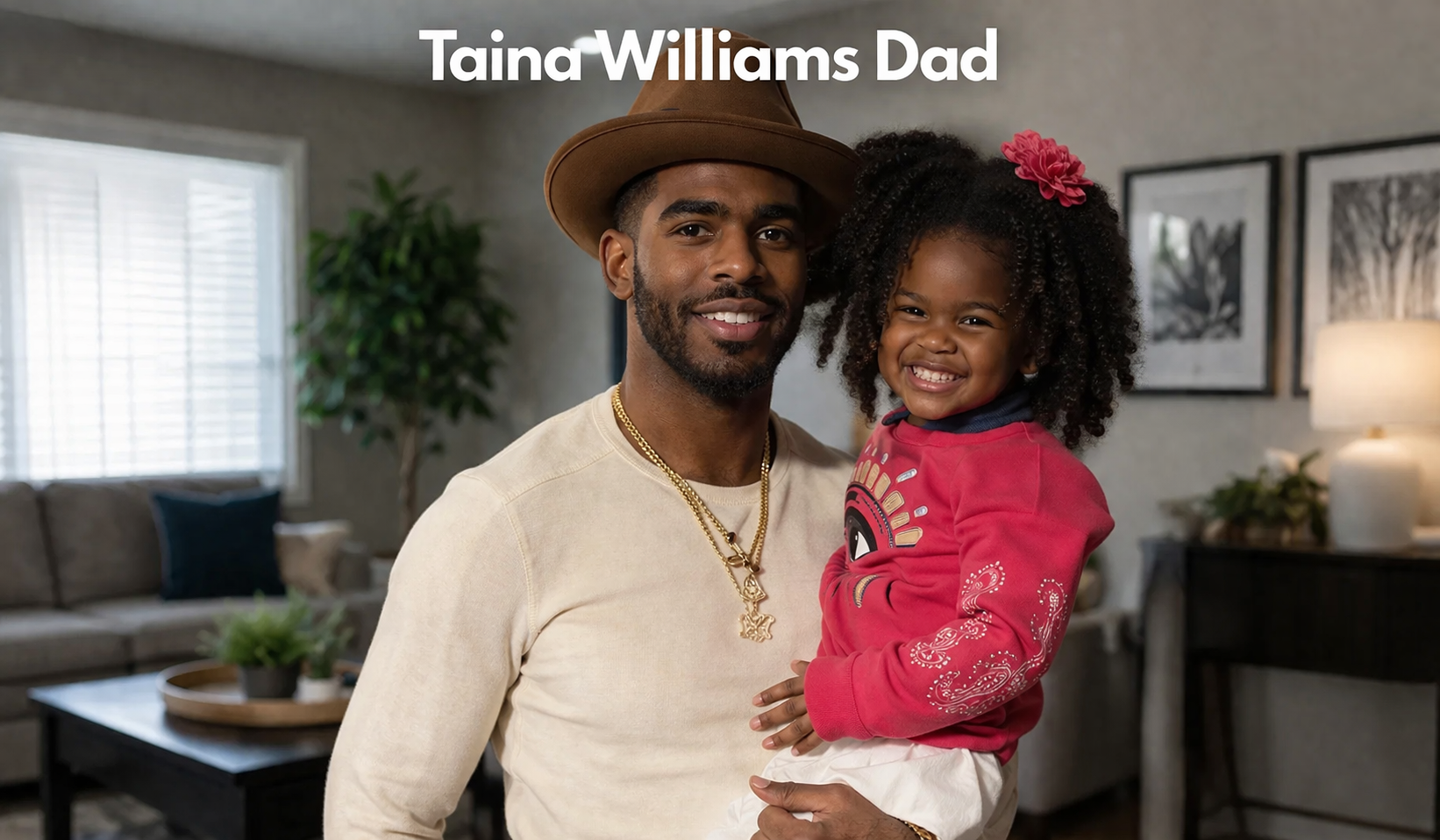 Taina Williams Dad: Meet the Man Behind Her Famous Family