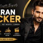 Karan Tacker Wife, Net Worth, Age, Girlfriend, Lifestyle, Career & Full Biography