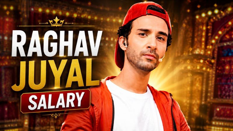Raghav Juyal Salary 2025: Monthly Income, Net Worth, Age, Career & Biography