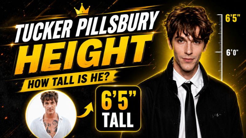 Tucker Pillsbury Height: How Tall Is Role Model Star in 2025? Full Stats Revealed
